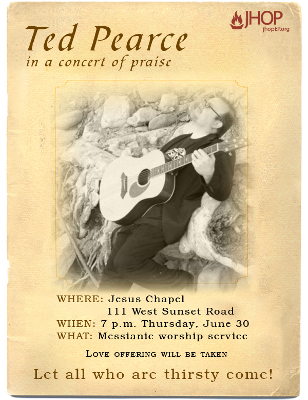 Messianic worship service with Ted Pearce on Thursday (El Paso)